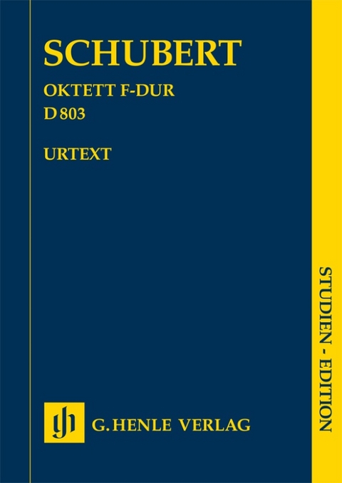 Franz Schubert - Oktett F-dur D 803 für Klarinette (B/C), Fagott, Horn (F/C), 2 Violinen, Viola, Violoncello und Kontrabass - 