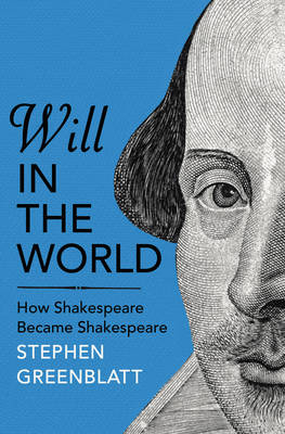 Will In The World - Stephen Greenblatt