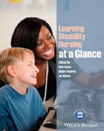 Learning Disability Nursing at a Glance - Bob Gates, Debra Fearns, Jo Welch