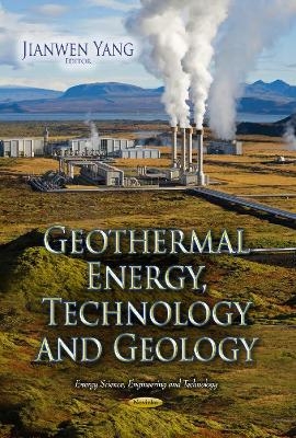 Geothermal Energy, Technology & Geology - 