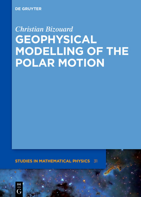 Geophysical Modelling of the Polar Motion - Christian Bizouard