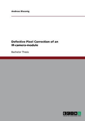Defective Pixel Correction of an IR-camera-module - Andreas Blassnig