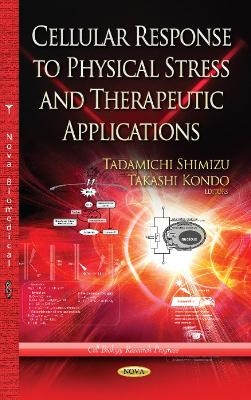 Cellular Response to Physical Stress & Therapeutic Application - 