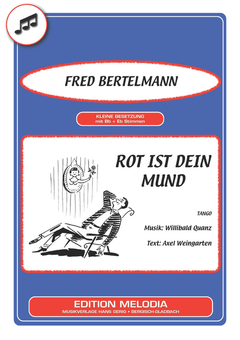 Rot ist dein Mund - Axel Weingarten, Willibald Quanz, Fred Bertelmann