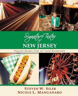 Signature Tastes of New Jersey - Steven W Siler, Nicole L Manganaro