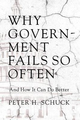 Why Government Fails So Often - Peter H. Schuck