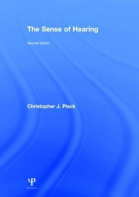 The Sense of Hearing - Christopher J. Plack