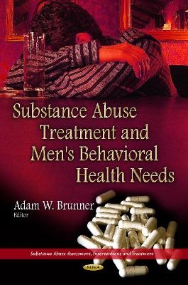 Substance Abuse Treatment & Men's Behavioral Health Needs - 