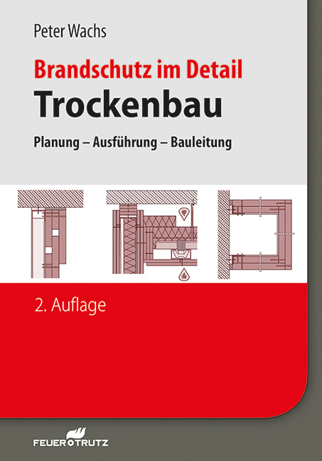 Brandschutz im Detail – Trockenbau - Peter Wachs