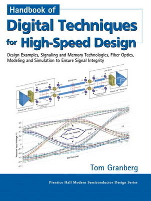 Handbook of Digital Techniques for High-Speed Design - Tom Granberg