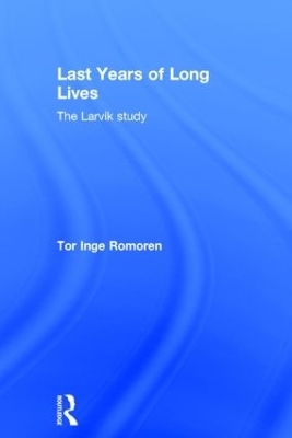 Last Years of Long Lives - Tor Inge Romoren