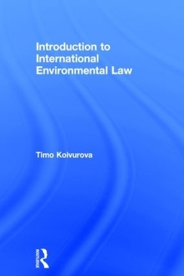 Introduction to International Environmental Law - Timo Koivurova