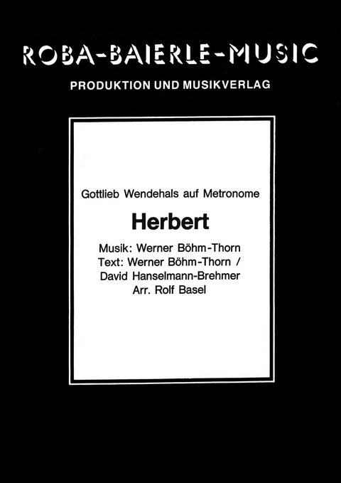 Herbert - Werner Böhm-Thorn, David Hanselmann-Brehmer, Rolf Basel