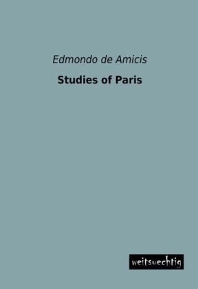 Studies of Paris - Edmondo De Amicis