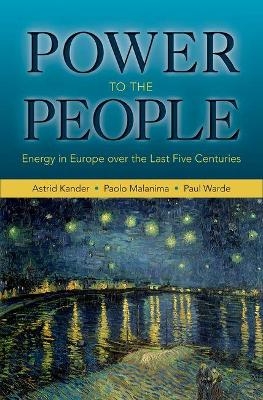 Power to the People - Astrid Kander, Paolo Malanima, Paul Warde