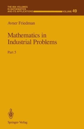 Mathematics in Industrial Problems - Avner Friedman