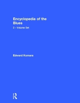 Encyclopedia of the Blues 2-Volume Set - 