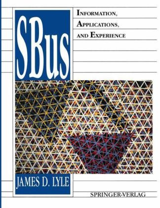 Sbus: Information, Applications, and Experience - J. Lyle