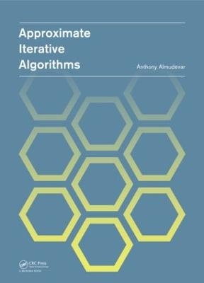 Approximate Iterative Algorithms - Anthony Louis Almudevar