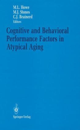 Cognitive and Behavioral Performance Factors in Atypical Aging - 