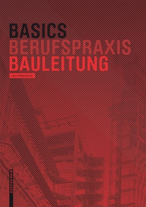 Basics Bauleitung - Lars-Phillip Rusch