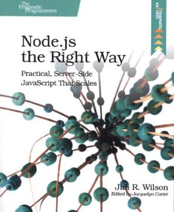 Node.js the Right Way - Jim Wilson
