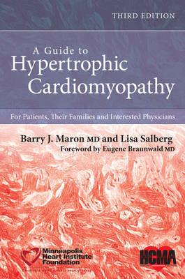 A Guide to Hypertrophic Cardiomyopathy - Barry J. Maron, Lisa Salberg