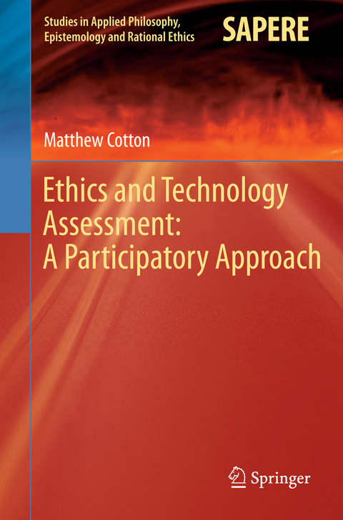 Ethics and Technology Assessment: A Participatory Approach - Matthew Cotton