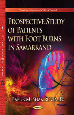Prospective Study of Patients with Foot Burns in Samarkand - Babur M Shakirov