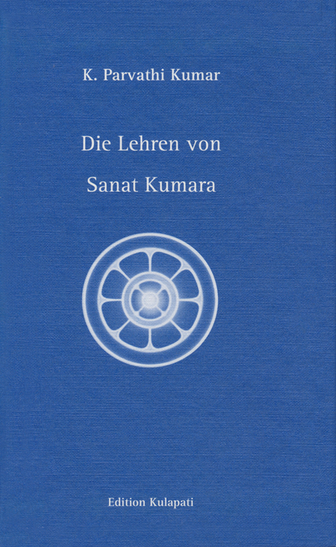 Die Lehren von Sanat Kumara - K Parvathi Kumar