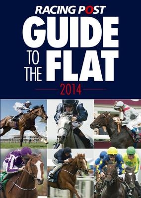 Racing Post Guide to the Flat - 