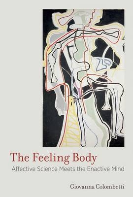 The Feeling Body - Giovanna Colombetti