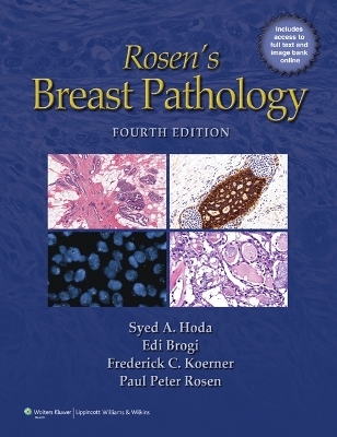 Rosen's Breast Pathology - Syed A. Hoda, Edi Brogi, Frederick C. Koerner, Paul Peter Rosen
