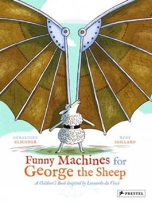 Funny Machines for George the Sheep - Geraldine Elschner, Remi Saillard
