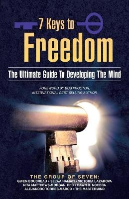 7 Keys to Freedom - Gwen Boudreau