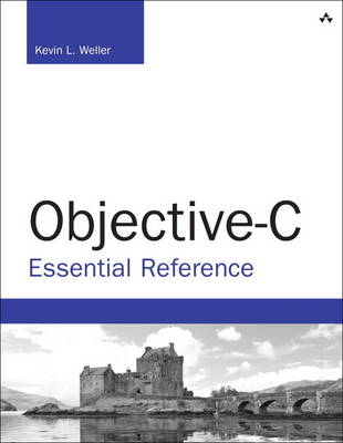 Objective-C Essential Reference - Kevin Lee Weller