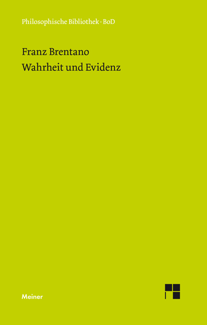 Wahrheit und Evidenz - Franz Brentano