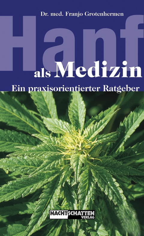 Hanf als Medizin - Franjo Grotenhermen