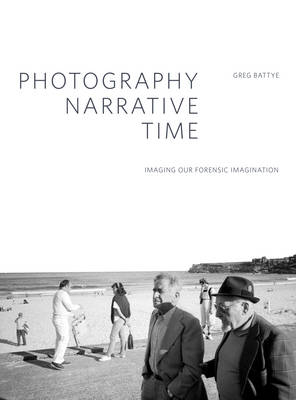 Photography, Narrative, Time - 