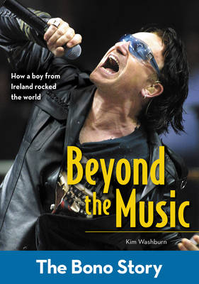 Beyond the Music: The Bono Story - Kim Washburn