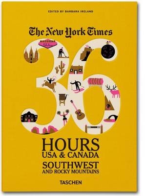 Ny Times, 36 Hours, USA & Canada, Southwest - Barbara Ireland