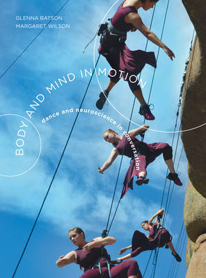 Body and Mind in Motion - Glenna Batson, Margaret Wilson