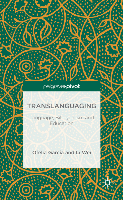 Translanguaging - O. Garcia, L. Wei