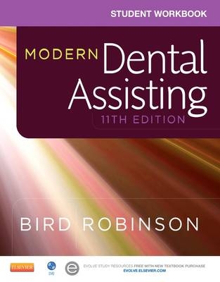 Student Workbook for Modern Dental Assisting - Doni L. Bird, Debbie S. Robinson