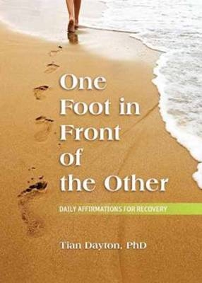 One Foot in Front of the Other - Dr. Tian Dayton