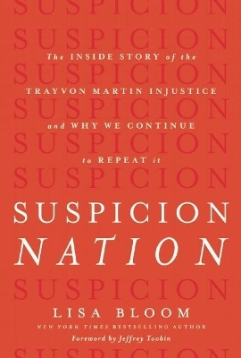 Suspicion Nation - Lisa Bloom