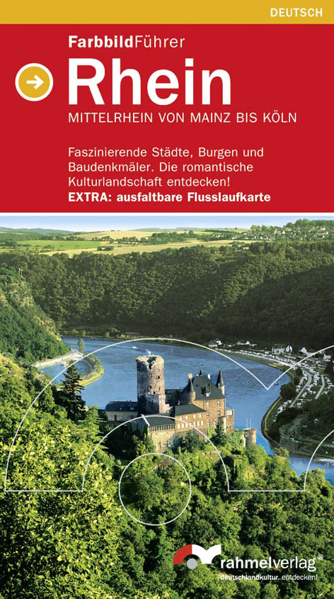 Farbbildführer Rhein (Deutsche Ausgabe) Mittelrhein von Mainz bis Köln. - Eugen Hollerbach, Norbert Ness