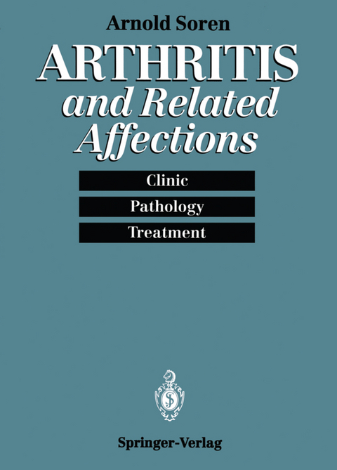 Arthritis and Related Affections - Arnold Soren