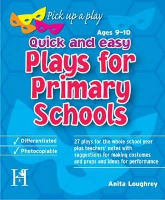 Plays for Primary Schools Ages 9-10 - Anita Loughrey