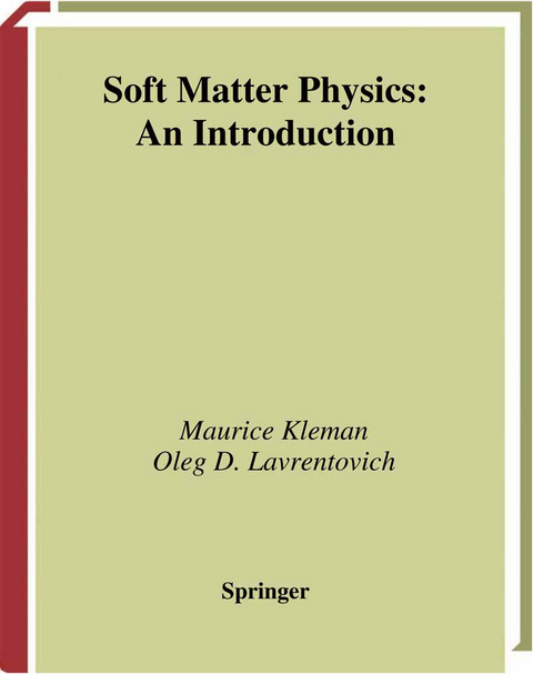 Soft Matter Physics - Maurice Kleman, Oleg D. Laverntovich